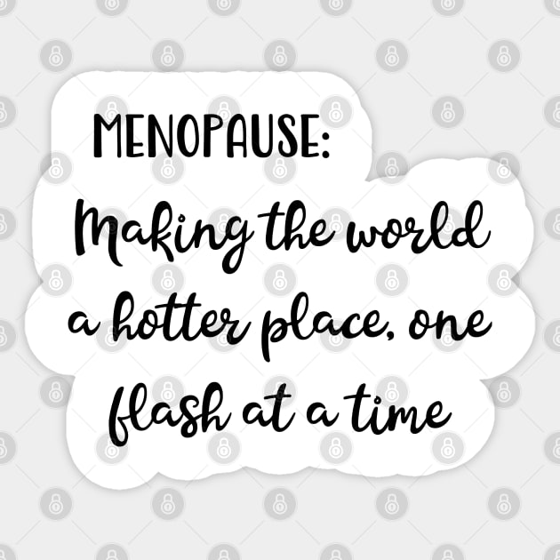 Menopause: Making The World a Hotter Place One Flash at a Time Sticker by Pixels, Prints & Patterns